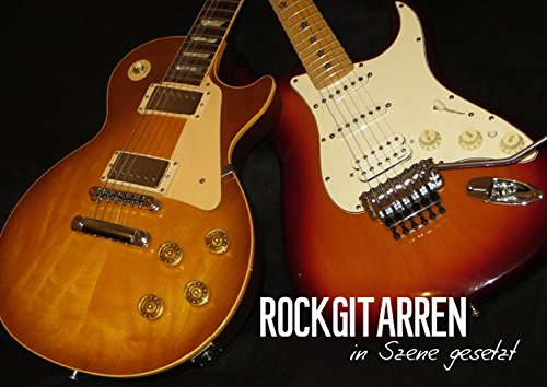 9783660445367: ROCKGITARREN in Szene gesetzt (Posterbuch DIN A3 quer): Auf jeder Seite prsentiert sich eine andere Gitarrenschnheit. (Posterbuch, 14 Seiten)