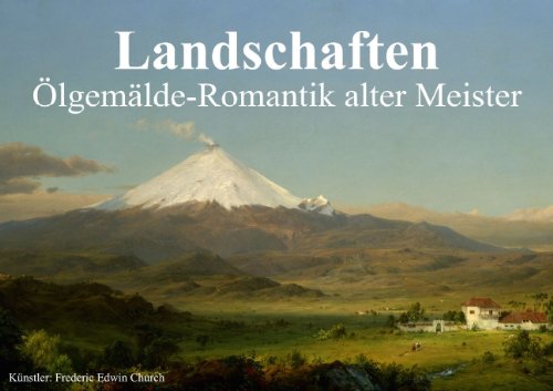 9783660461077: Landschaften . lgemlde-Romantik alter Meister (Posterbuch DIN A4 quer): Romantische Landschaften von Meistern der Vergangenheit (Posterbuch, 14 Seiten)