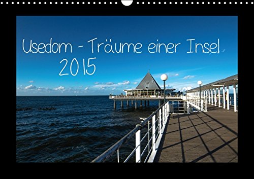 9783660784152: Usedom Trume Einer Insel Wandkalen