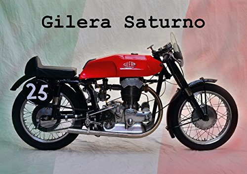 Gilera Saturno (Posterbuch DIN A3 quer): Die schnelle Rote (Posterbuch, 14 Seiten) - Ingo Laue