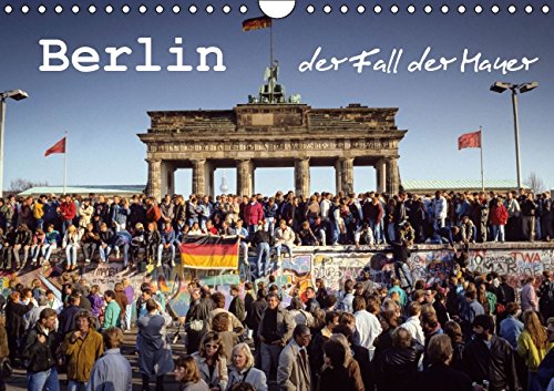 9783660989922: Berlin Der Fall Der Mauer Wandkalend