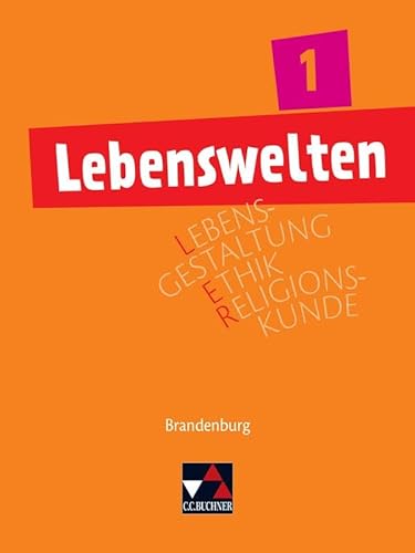 Imagen de archivo de Lebenswelten 1 Brandenburg. Lehrbuch: Fr die Jahrgangsstufen 7/8 a la venta por Revaluation Books
