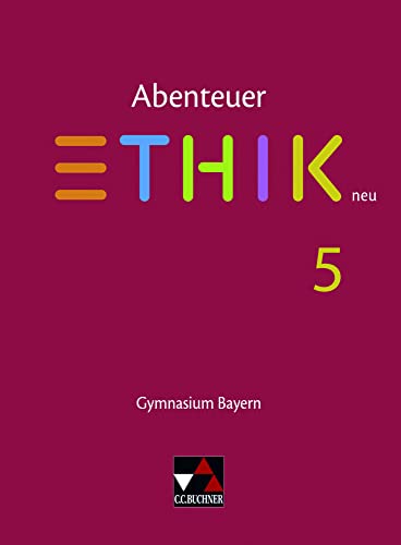 Imagen de archivo de Abenteuer Ethik 5 Schlerband Neu Gymnasium Bayern -Language: german a la venta por GreatBookPrices
