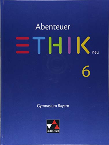 9783661210063: Abenteuer Ethik 6 Schlerband Neu Gymnasium Bayern: Unterrichtswerk fr Ethik an Gymnasien