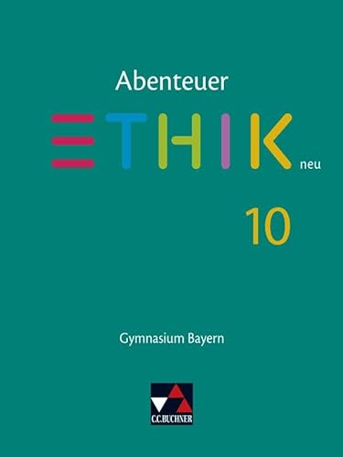 Beispielbild fr Abenteuer Ethik 10 Schlerband Neu Gymnasium Bayern zum Verkauf von GreatBookPrices