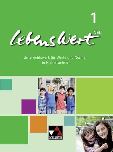 LebensWert 1 - neu: für die Jahrgangsstufen 5/6 - Peters, Jörg/ Peters, Martina/ Rolf, Bernd
