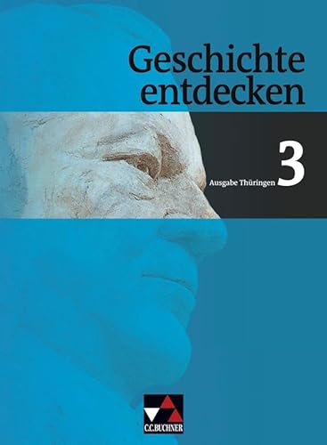 Stock image for Geschichte entdecken 3 Thringen. Von der Weimarer Republik bis zur Gegenwart -Language: german for sale by GreatBookPrices