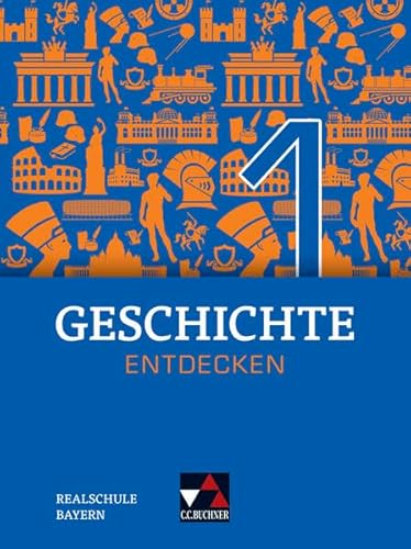 Beispielbild fr Geschichte entdecken Bayern 1 -Language: german zum Verkauf von GreatBookPrices
