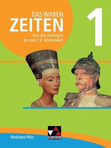 Stock image for Das waren Zeiten Neue Ausgabe Rheinland-Pfalz / Das waren Zeiten Rheinland-Pfalz 1: Unterrichtswerk fr die Sekundarstufe I / Fr die . Unterrichtswerk fr die Sekundarstufe I) for sale by Buchmarie