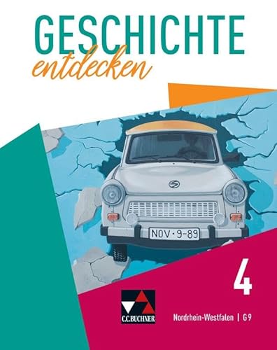 Stock image for Geschichte entdecken 4 Lehrbuch Nordrhein-Westfalen for sale by GreatBookPrices