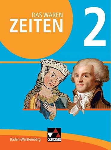 Stock image for Das waren Zeiten 2 Schlerband Neue Ausgabe Baden-Wrttemberg -Language: german for sale by GreatBookPrices