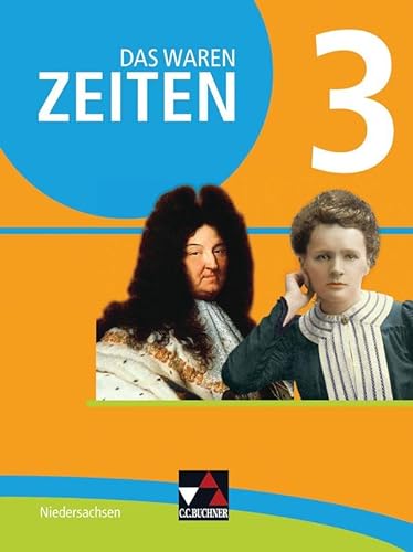 Stock image for Das waren Zeiten 3 - Niedersachsen (G9) fr die Jahrgangsstufen 7/8 -Language: german for sale by GreatBookPrices