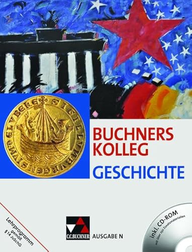 Imagen de archivo de Buchners Kolleg Geschichte - Ausgabe N: Unterrichtswerk fr die Sekundarstufe II / Unterrrichtswerk fr die Sekundarstufe II a la venta por medimops