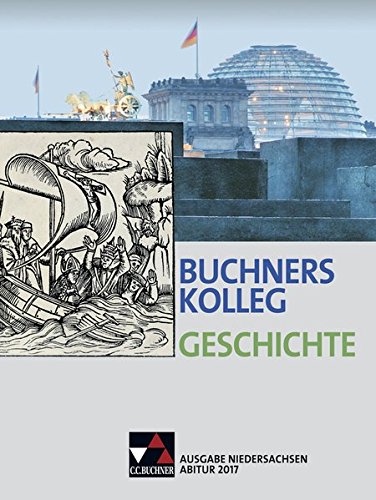 Stock image for Buchners Kolleg Geschichte - Ausgabe Niedersachsen. Abitur 2017 for sale by Buchpark