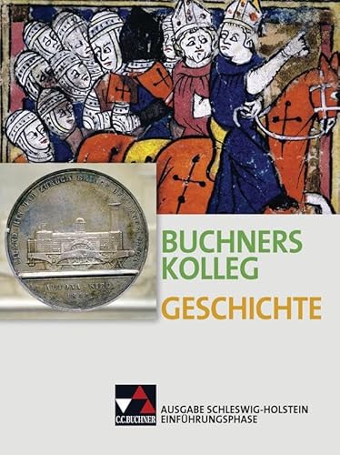 Stock image for Buchners Geschichte Oberstufe Schlerband Einfhrungsphase Schleswig-Holstein -Language: german for sale by GreatBookPrices