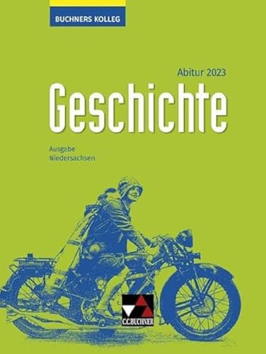 Imagen de archivo de Buchners Kolleg Geschichte Niedersachsen Abitur 2023 Lehrbuch -Language: german a la venta por GreatBookPrices