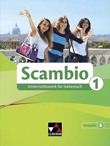 9783661390062: Scambio B 1 Schlerband: Unterrichtswerk fr Italienisch in drei Bnden