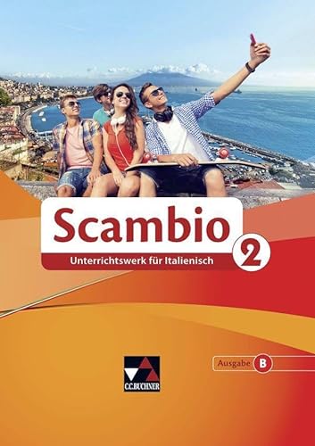 Stock image for Scambio B. Schlerband 2: Unterrichtswerk fr Italienisch in drei Bnden for sale by Revaluation Books