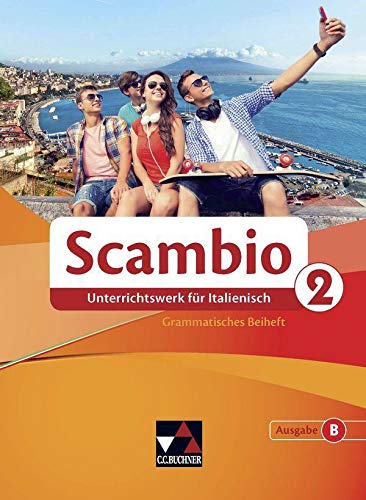 Beispielbild fr Scambio B / Scambio B Grammatisches Beiheft 2: Unterrichtswerk fr Italienisch in drei Bnden zum Verkauf von medimops