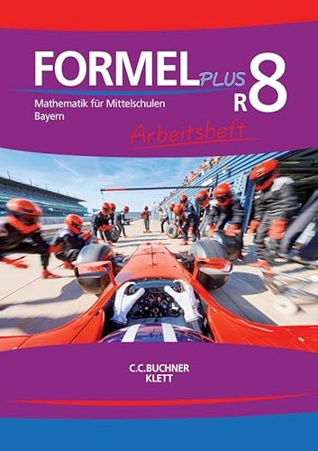 Stock image for Formel PLUS R8 Arbeitsheft Bayern: Mathematik fr Mittelschulen zum LehrplanPLUS for sale by Revaluation Books