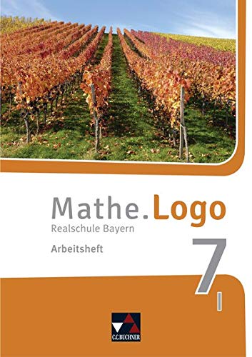 Stock image for Mathe.Logo 7/I neu Realschule Bayern Arbeitsheft for sale by GreatBookPrices