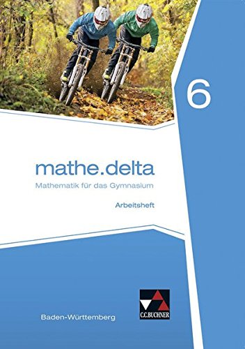 Beispielbild fr mathe.delta - Baden-Wrttemberg / mathe.delta Baden-Wrttemberg AH 6 zum Verkauf von medimops