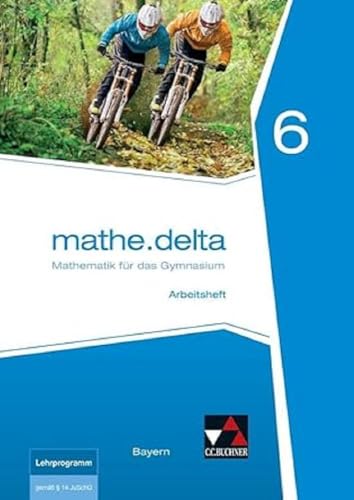 Beispielbild fr mathe.delta ? Bayern / Mathematik fr das Gymnasium: mathe.delta ? Bayern / mathe.delta Bayern AH 6: Mathematik fr das Gymnasium zum Verkauf von medimops