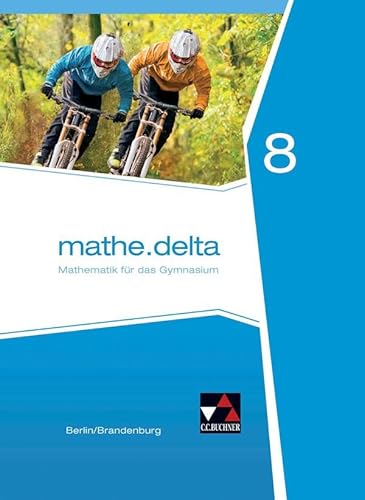Stock image for mathe.delta 8 Berlin/Brandenburg -Language: german for sale by GreatBookPrices