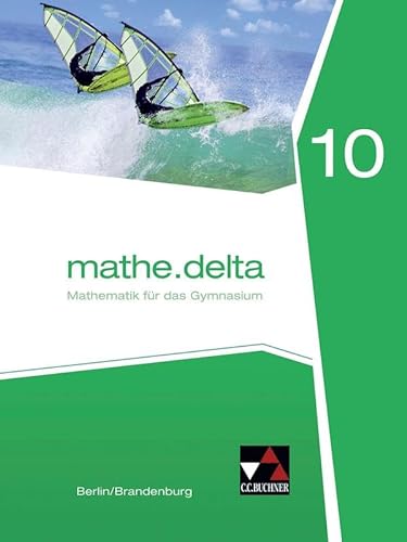 Stock image for mathe.delta 10 Berlin/Brandenburg -Language: german for sale by GreatBookPrices
