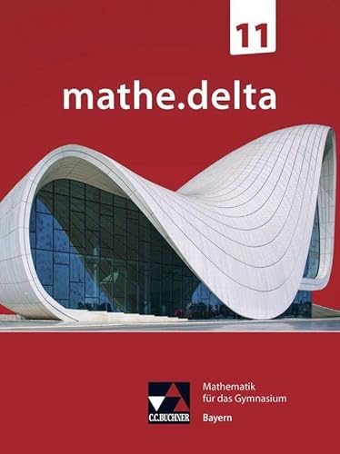 Stock image for mathe.delta Bayern 11 for sale by Revaluation Books