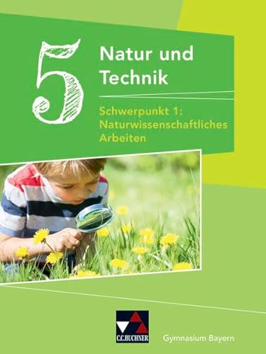 Stock image for Schmidt, M: Natur und Technik Gymnasium BY 5: NW Arbeiten for sale by Blackwell's