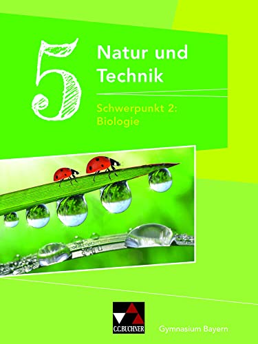 Beispielbild fr Natur und Technik - Gymnasium Bayern / Natur und Technik Gymnasium BY 5: Biologie zum Verkauf von medimops
