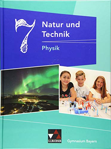 Beispielbild fr Natur und Technik ? Gymnasium Bayern / Natur und Technik 7: Physik zum Verkauf von medimops