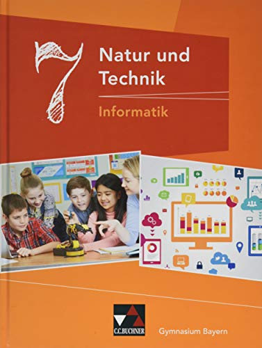 Stock image for Natur und Technik 7: Informatik Gymnasium Bayern for sale by Revaluation Books