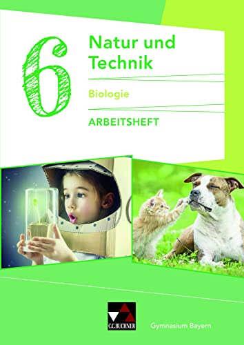 9783661660226: Natur und Technik 6: Biologie AH Gymnasium Bayern: Biologie