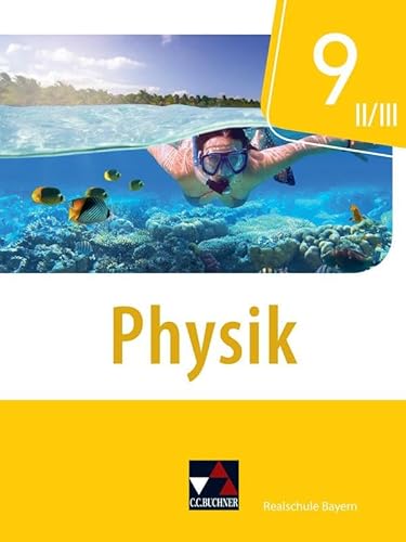 Stock image for Physik ? Realschule Bayern / Physik Realschule Bayern 9 II/III for sale by medimops