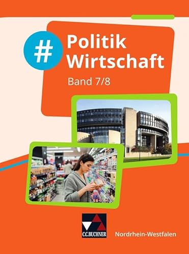 Imagen de archivo de Politik Wirtschaft NRW 7/8: Politik und Wirtschaft fr die Realschule, Gesamtschule und Sekundarschule a la venta por Revaluation Books