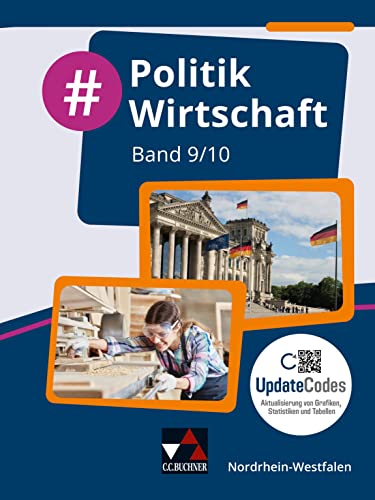 Stock image for Politik Wirtschaft NRW 9/10: Politik und Wirtschaft fr die Realschule, Gesamtschule und Sekundarschule for sale by Revaluation Books