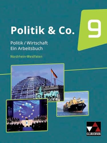 Beispielbild fr Politik & Co. 9. Politik/Wirtschaft - Ein Arbeitsbuch. Nordrhein-Westfalen. zum Verkauf von Antiquariat Christoph Wilde