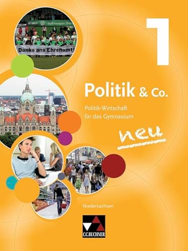 Stock image for Politik & Co. - Niedersachsen - neu / Band 1: Politik - Wirtschaft fr das Gymnasium / fr die Jahrgangsstufe 8 for sale by medimops