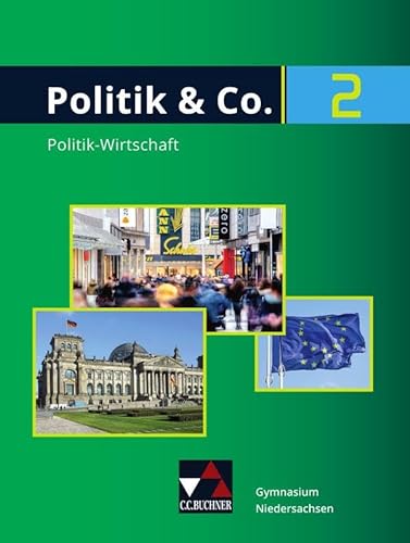 9783661710716: Politik & Co. – Niedersachsen - neu / Politik & Co. Niedersachsen 2 - neu: Politik-Wirtschaft fr das Gymnasium / fr die Jahrgangsstufen 9/10