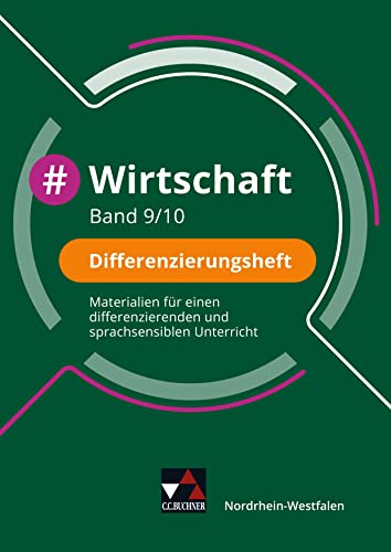 Stock image for Wirtschaft NRW Differenzierungsheft 9/10: Materialien fr einen differenzierenden und sprachsensiblen Unterricht for sale by Revaluation Books