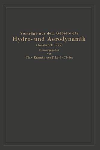 Imagen de archivo de Vortrge aus dem Gebiete der Hydro- und Aerodynamik (Innsbruck 1922) (German Edition) a la venta por Lucky's Textbooks
