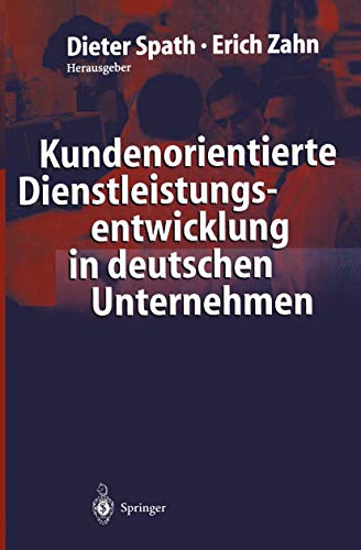 9783662011089: Kundenorientierte Dienstleistungsentwicklung in deutschen Unternehmen: Vom Kunden zur Dienstleistung - Ergebnisse einer empirischen Studie