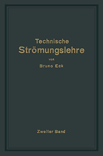 Stock image for Einfhrung in die technische Strmungslehre: Zweiter Band: Strmungstechnisches Praktikum (German Edition) for sale by Basement Seller 101