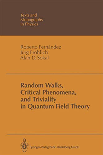 9783662028681: Random Walks, Critical Phenomena, and Triviality in Quantum Field Theory (Theoretical and Mathematical Physics)