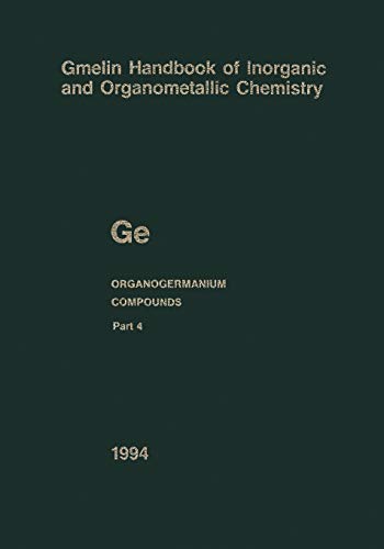 Stock image for Ge Organogermanium Compounds: Compounds With Germanium-hydrogen Bonds for sale by Revaluation Books
