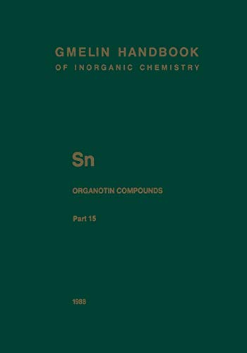 9783662066140: Sn Organotin Compounds: Dibutyltin-Oxygen Compounds: S-n / 1-25 / 15 (Gmelin Handbook of Inorganic and Organometallic Chemistry - 8th edition)