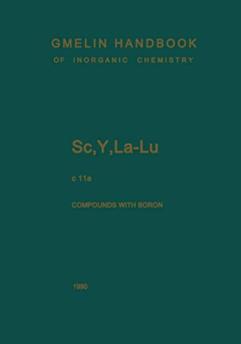 Stock image for Sc, Y, La-Lu. Rare Earth Elements: Compounds with Boron (Gmelin Handbook of Inorganic and Organometallic Chemistry - 8th edition, S-c. / C / 11 / a) for sale by Lucky's Textbooks