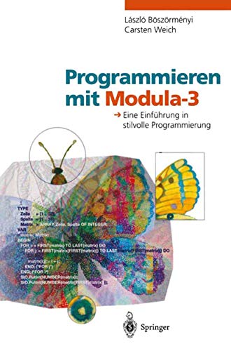 Stock image for Programmieren mit Modula-3: Eine Einfhrung in stilvolle Programmierung (German Edition) for sale by Lucky's Textbooks